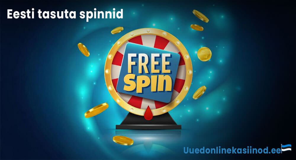 Tasuta keerutused ehk spinnid